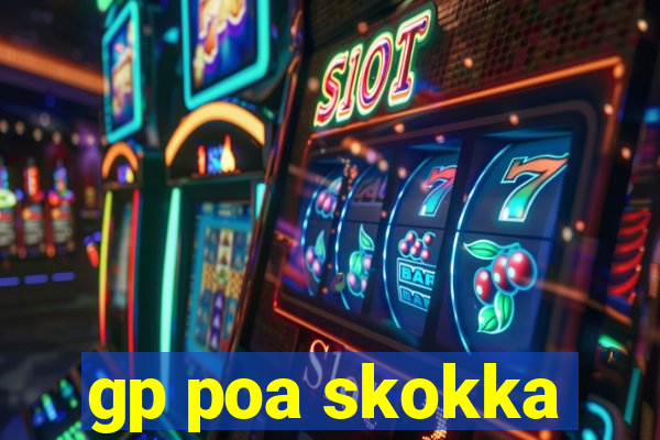 gp poa skokka