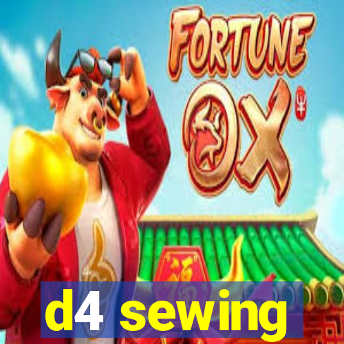 d4 sewing