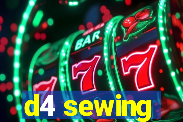 d4 sewing