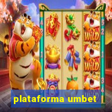 plataforma umbet