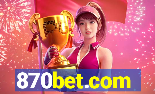 870bet.com