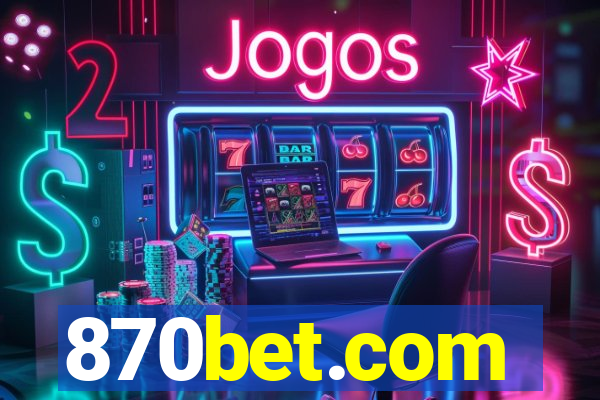 870bet.com