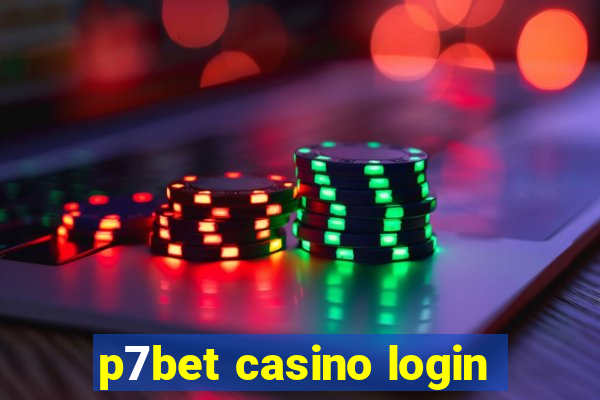 p7bet casino login