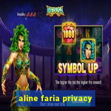 aline faria privacy