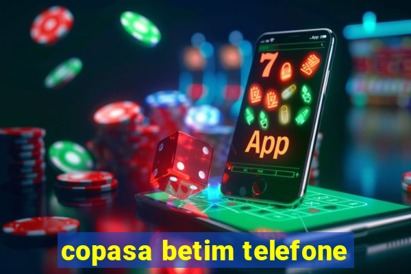 copasa betim telefone