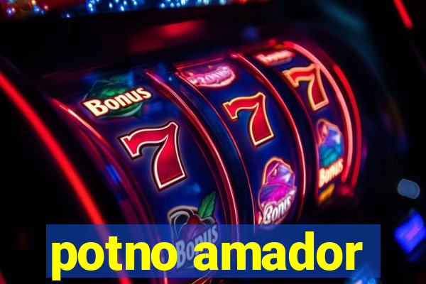 potno amador