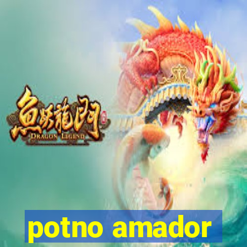 potno amador