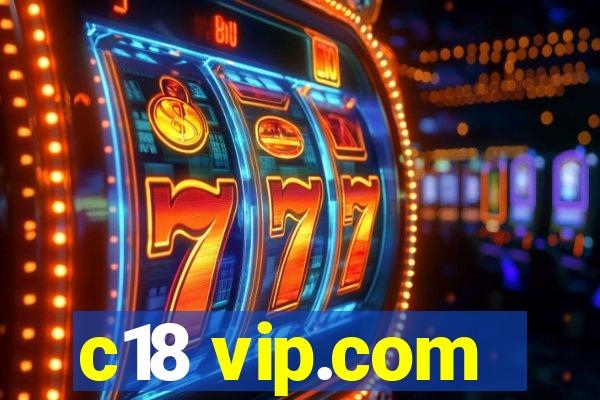 c18 vip.com