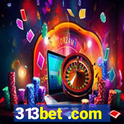 313bet .com