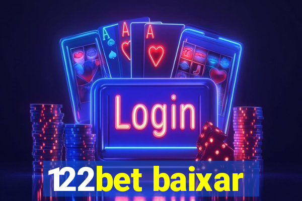 122bet baixar