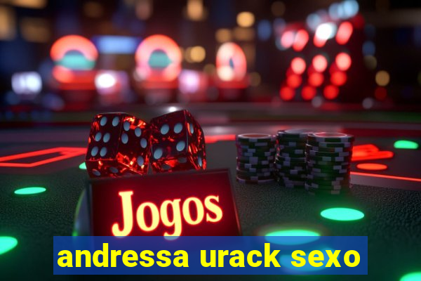 andressa urack sexo