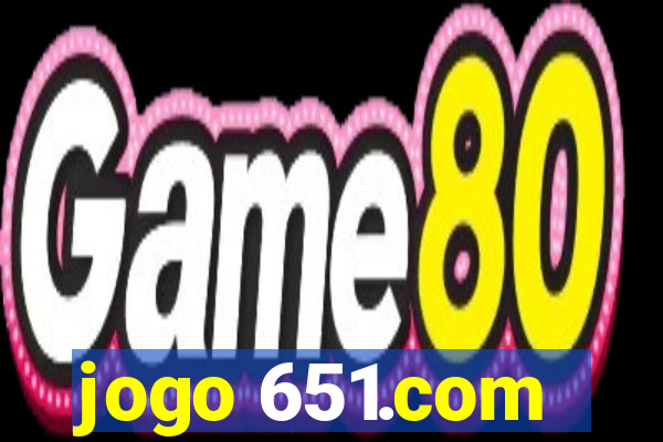 jogo 651.com