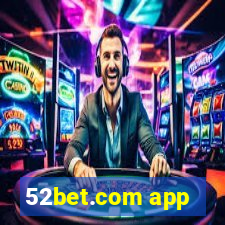 52bet.com app