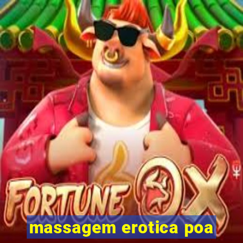 massagem erotica poa