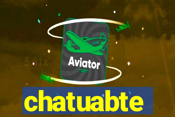 chatuabte