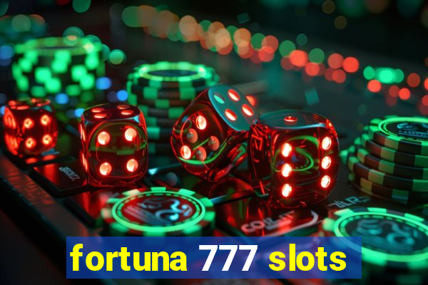 fortuna 777 slots