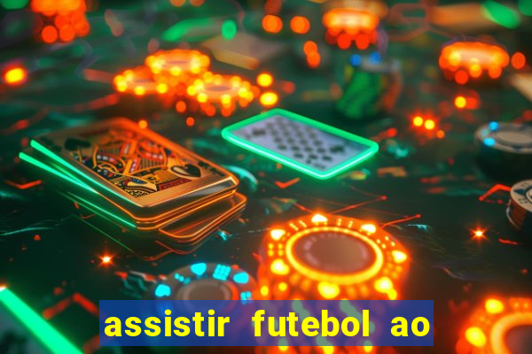 assistir futebol ao vivo multi multicanal