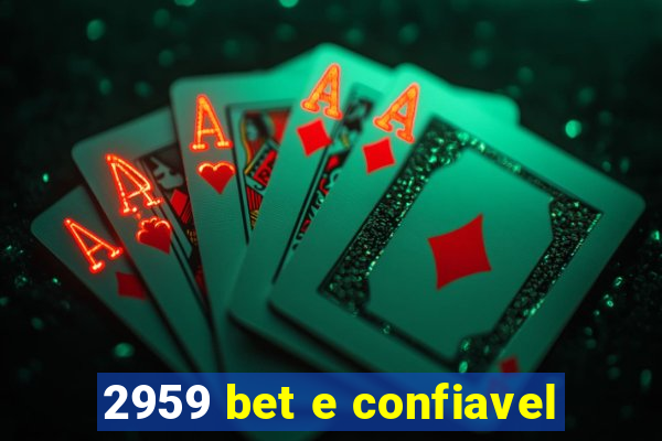 2959 bet e confiavel