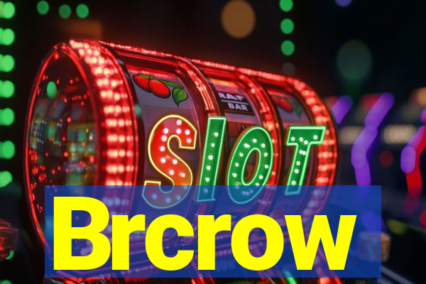 Brcrow