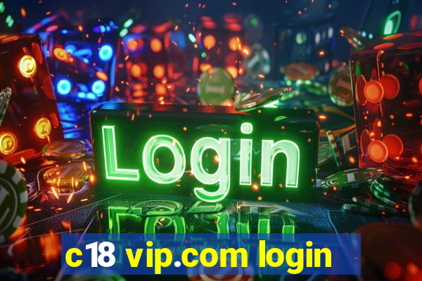 c18 vip.com login