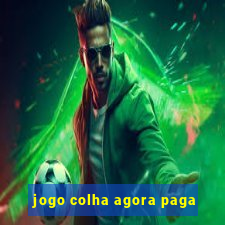 jogo colha agora paga