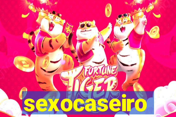 sexocaseiro