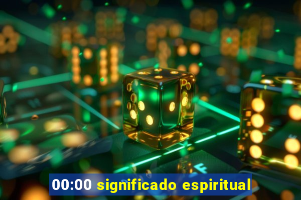 00:00 significado espiritual