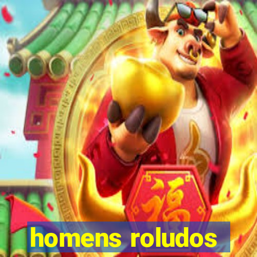 homens roludos