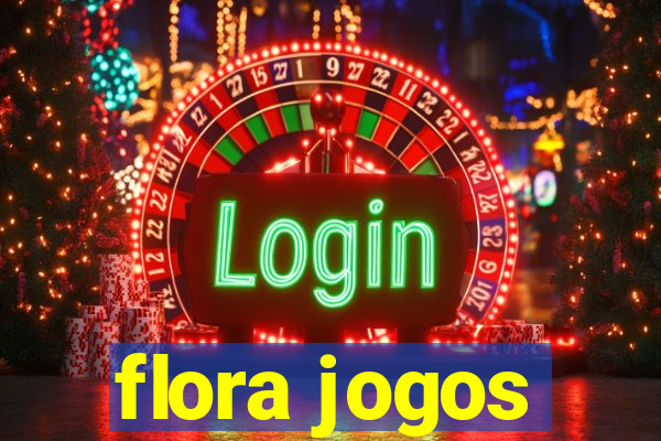 flora jogos