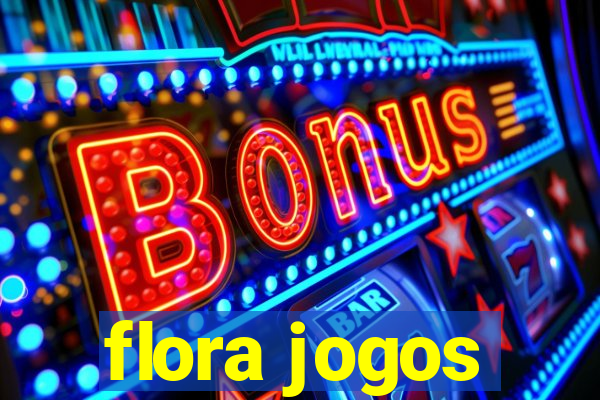 flora jogos