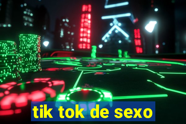 tik tok de sexo