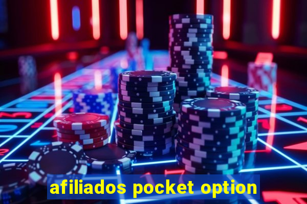 afiliados pocket option