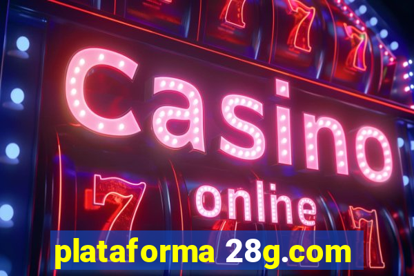 plataforma 28g.com