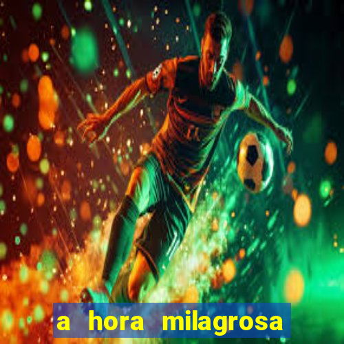 a hora milagrosa livro pdf download