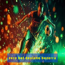 zero bet deolane bezerra