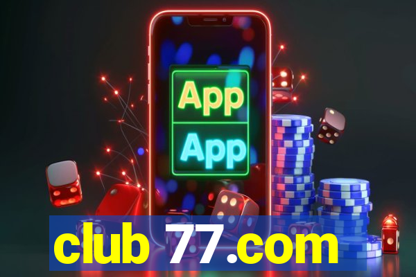 club 77.com