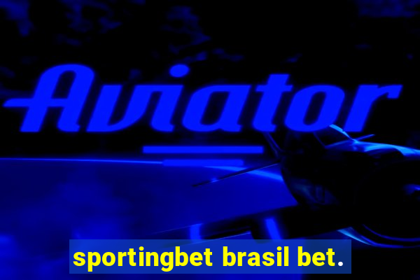 sportingbet brasil bet.