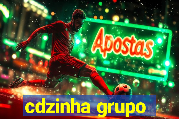 cdzinha grupo