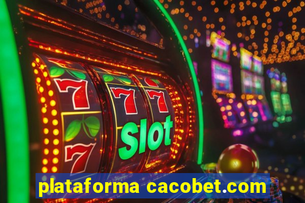 plataforma cacobet.com