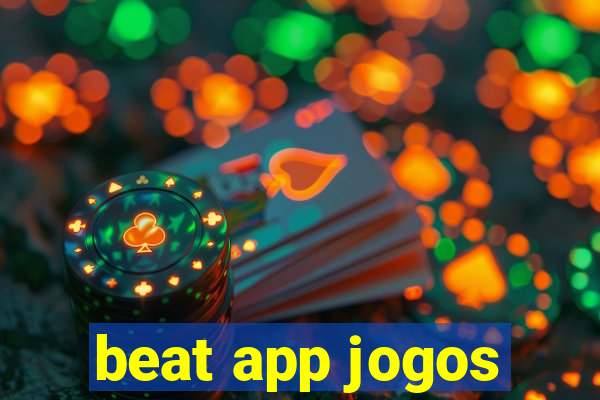 beat app jogos