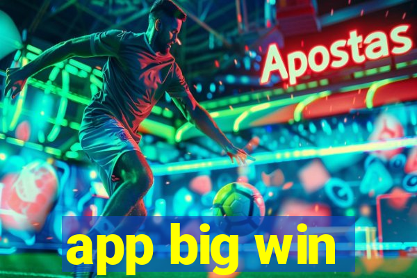 app big win