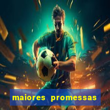 maiores promessas do futebol brasileiro 2022