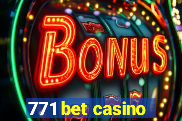 771 bet casino