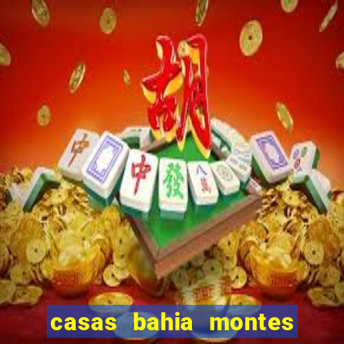 casas bahia montes claros whatsapp