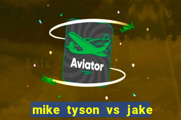 mike tyson vs jake paul assistir online