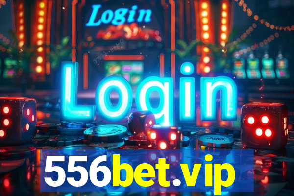 556bet.vip