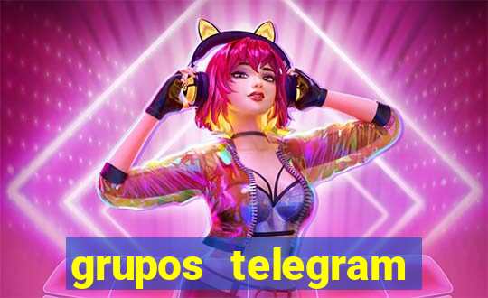 grupos telegram mais 18