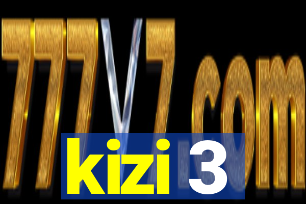 kizi 3