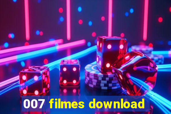 007 filmes download