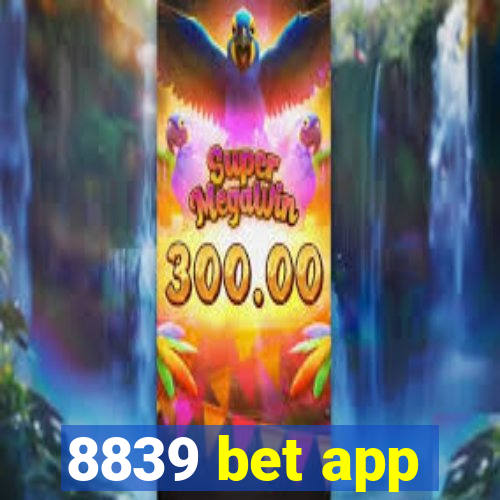 8839 bet app